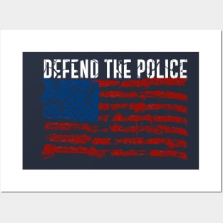 defend the police American flag Posters and Art